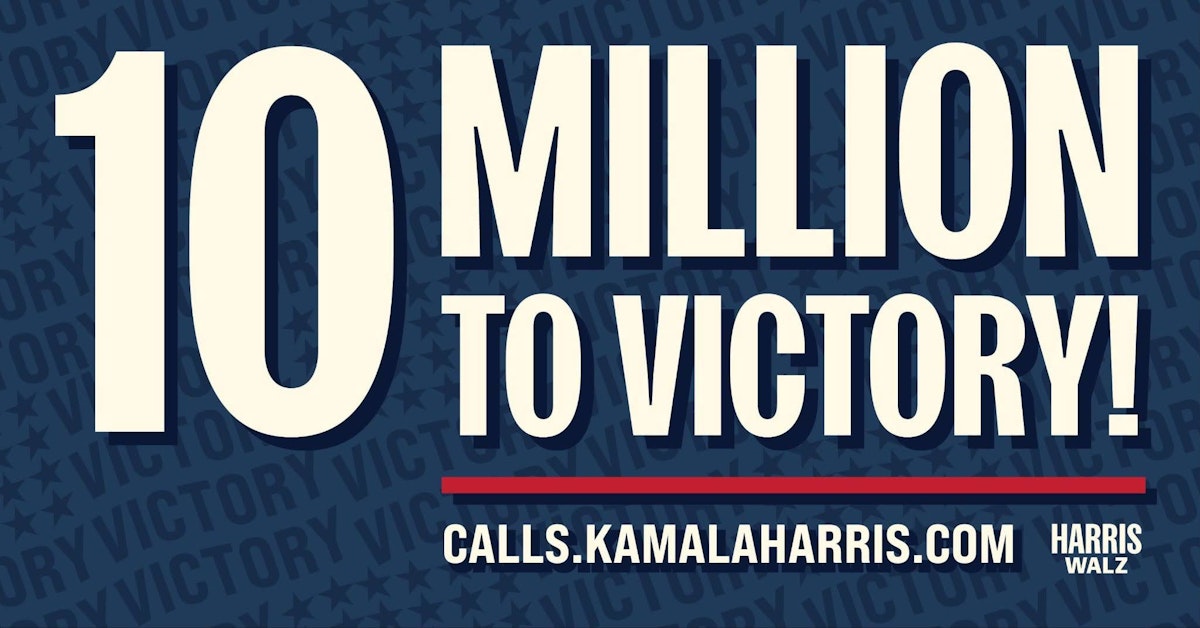 10 Million Calls to Victory! · The Democratic National Committee